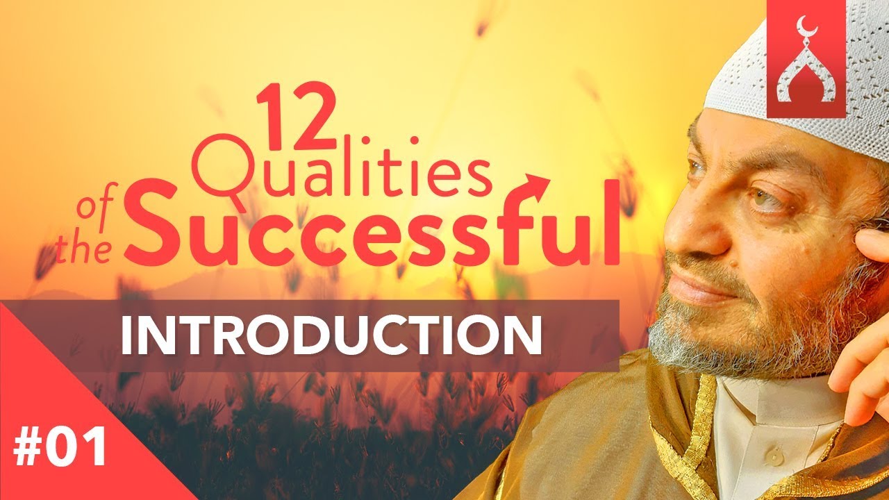 01 Introduction | Qualities of the Successful | Sh Haitham al-Haddad