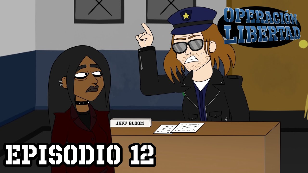 Operación Libertad - Episodio 12: 
