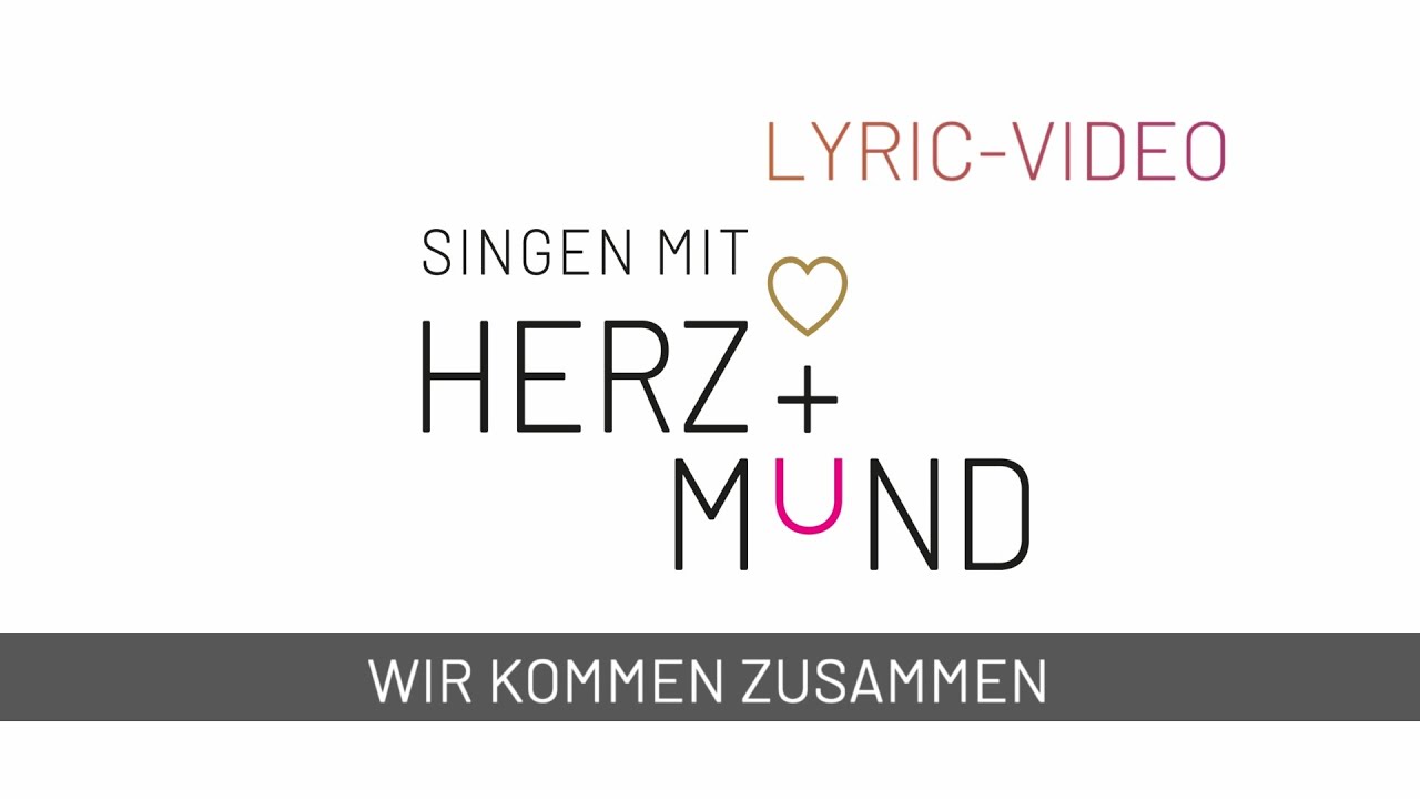 Wir kommen zusammen (Video zum Mitsingen)