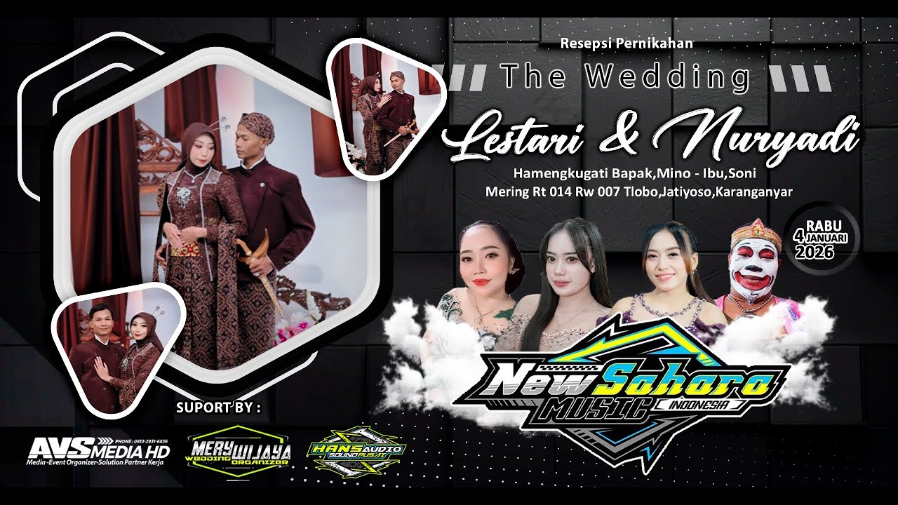 🔴📡LIVE Part.2 NEW SAHARA WEDDING LESTARI & NURYADI | HANS AUDIO | MERY WIJAYA WO | AVS MEDIA HD |