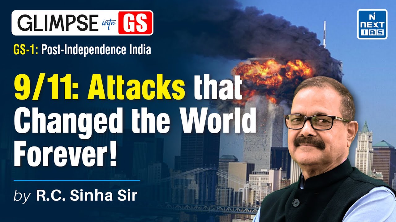 9/11 & 2001 Indian Parliament Attack (Post Independence India) | GS Foundation for UPSC 2025