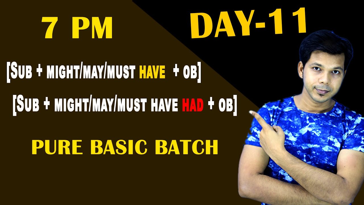 7 PM || PURE BASIC BATCH || DAY-11 ||  MODAL STATE OF POSSESSION