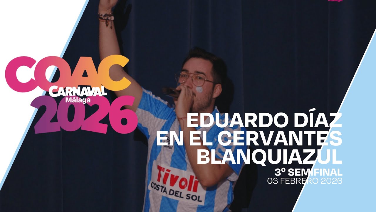 #COACMLG | Eduardo Díaz en el CERVANTES BLANQUIAZUL - 3º semifinal (03/02/06)