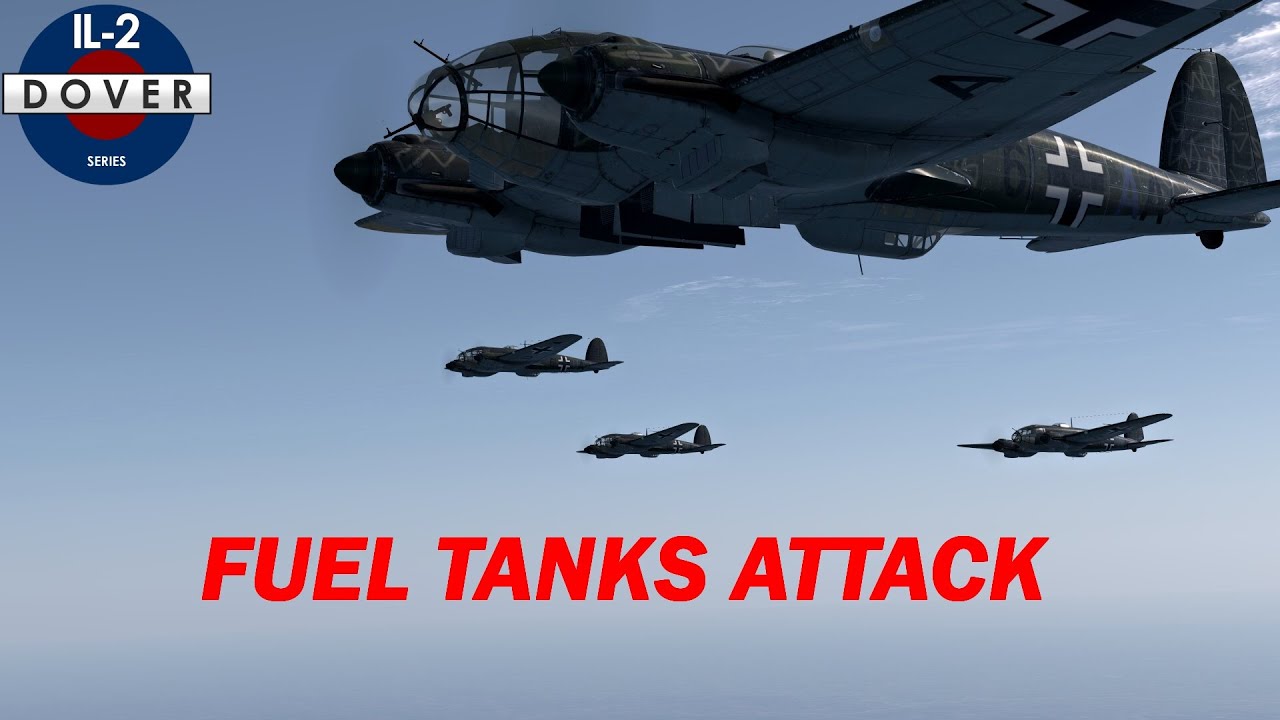 IL-2 Cliffs of Dover Blitz │ He 111H-2 │ Fuel Tanks Attack │ London