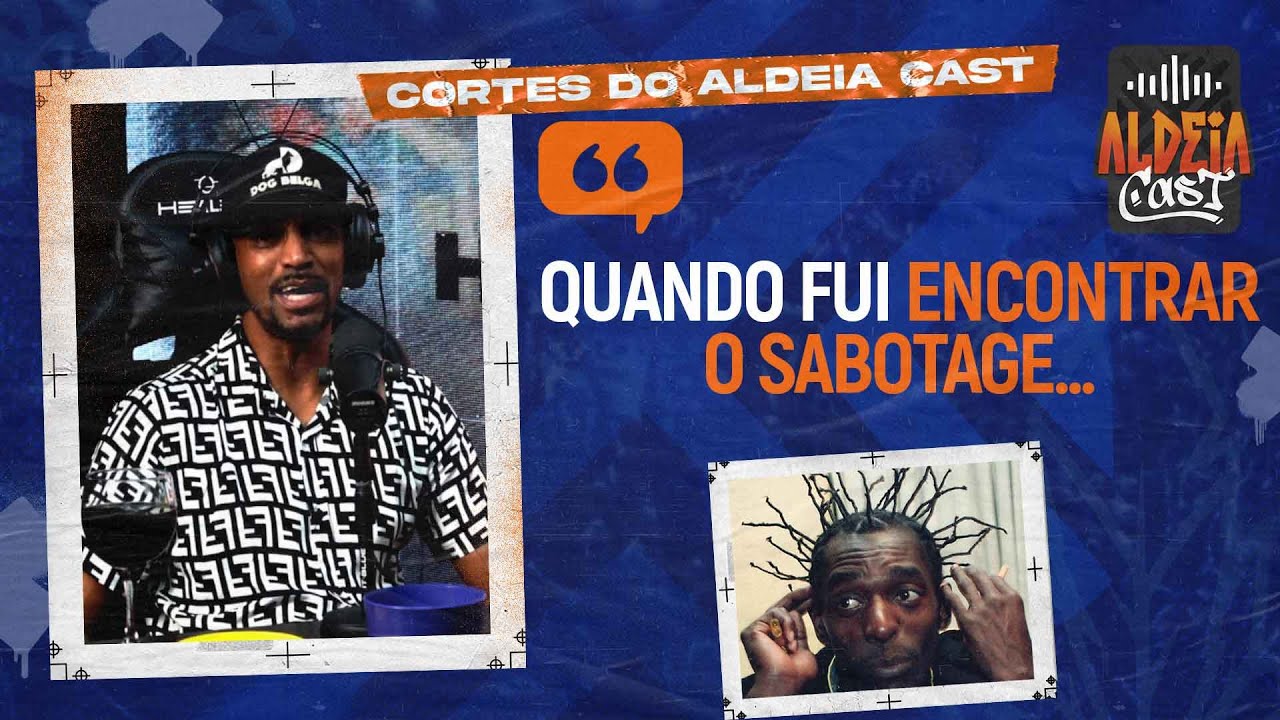 COMO DJ NEGRO RICO CONHECEU SABOTAGE | ALDEIA CAST #44