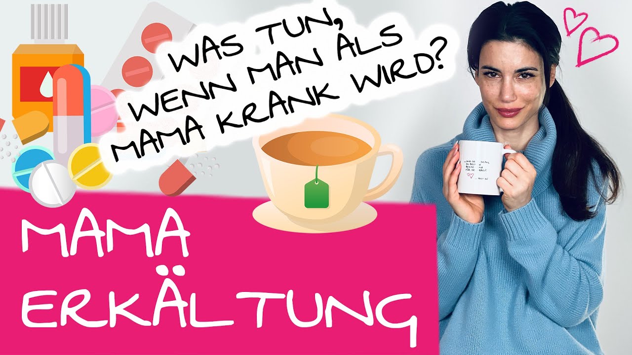 Das solltest du als Mama sofort tun, wenn du sehr krank bist!