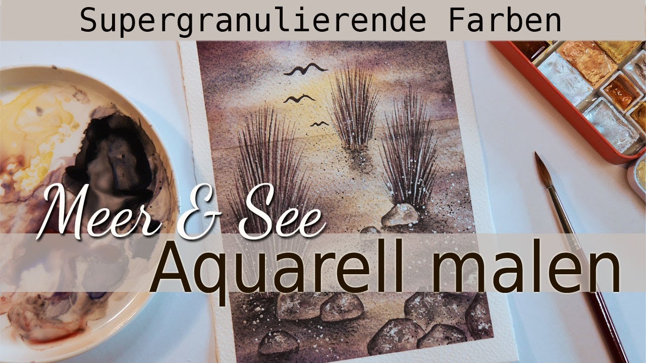 Supergranulierende Aquarellfarbe | Meer und See | malen mit Aquarell | easy art | watercolor