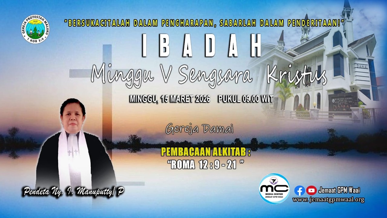 IBADAH MINGGU V SENGSARA KRISTUS - 15 MARET 2026 (PUKUL 09.00 WIT)