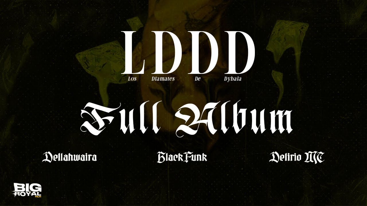 Los Diamantes de Dybala - @deliriomc08 x @Dellahwaira x @BlackFunk (Full Album Visuals)