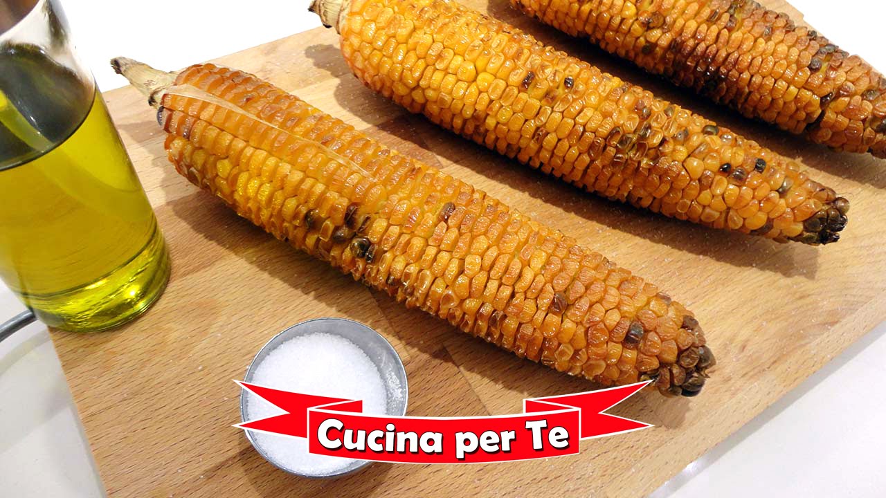 Pannocchie Arrostite al Forno (Spighe di Mais) -  Ricetta Estiva