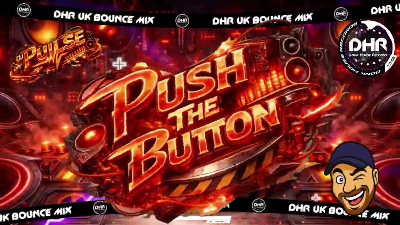 Dj Pulse - Push The Button - 🔥DHR Bounce DJ Mix 2026🔥
