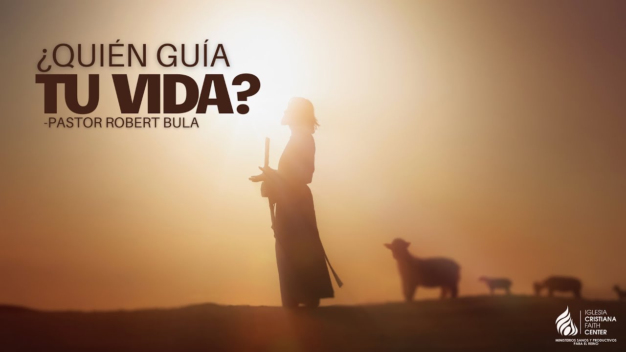 ¿Quién guía tu vida?