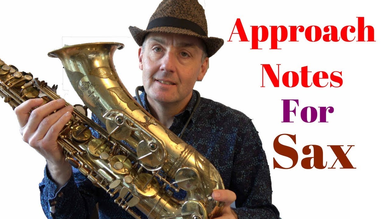 Approach Notes for Sax