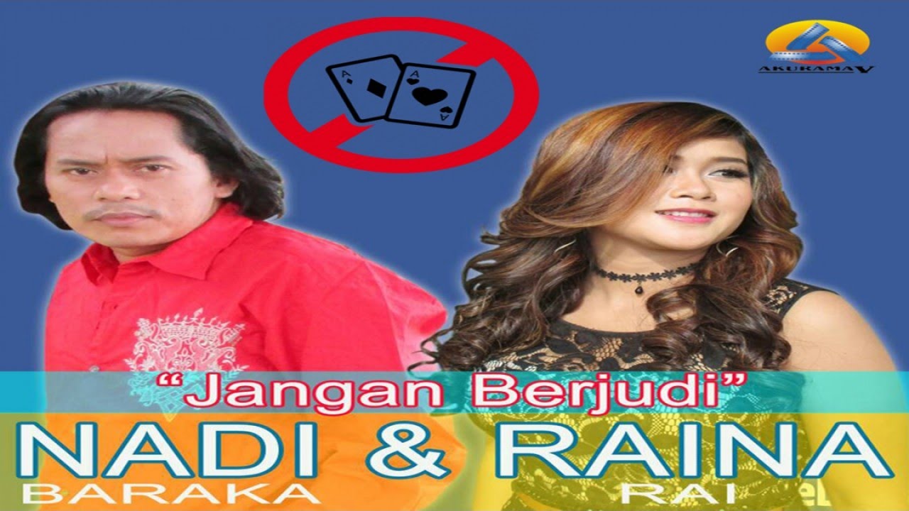 Nadi Baraka & Raina Rai - Jangan Berjudi (Official Music Video)