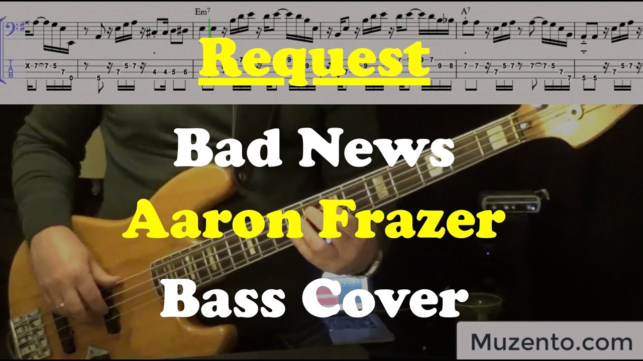 Bad News - Aaron Frazer - Bass Cover - Request