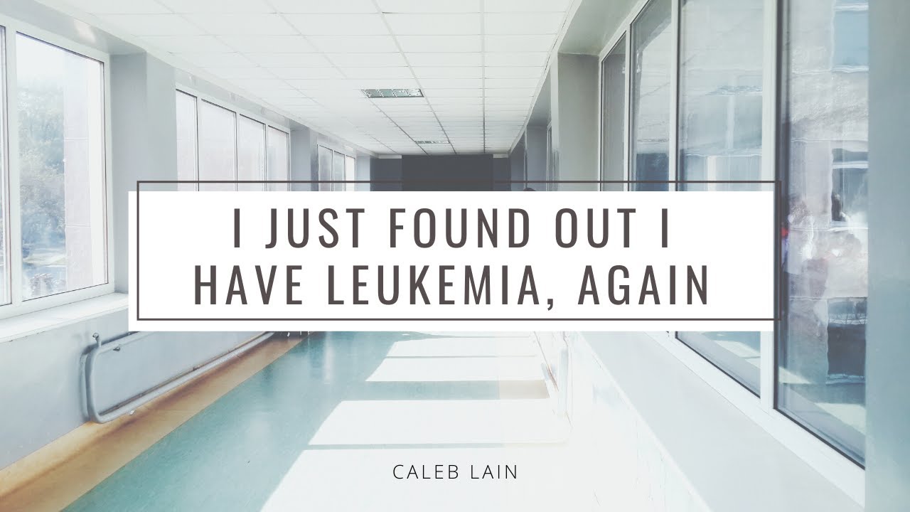 When I Found Out My Acute Myeloid Leukemia (AML) Returned | Advice For Cancer Patients