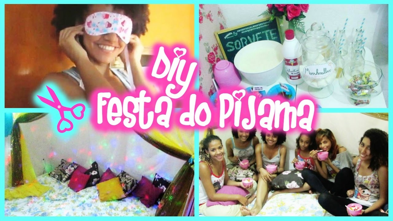 Festa do pijama inspirada no PINTEREST - O que fazer, Comidas, DIY's, Decor ♥