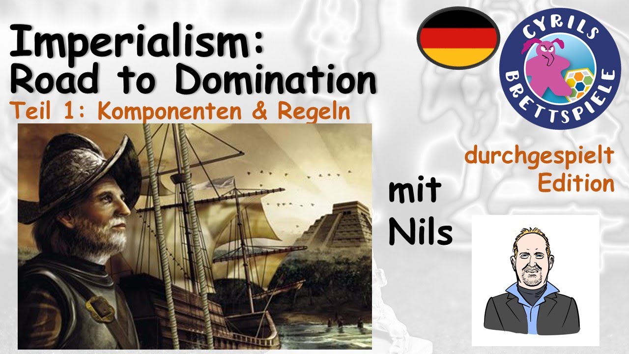 Cyrils Brettspiele - Imperialism Brettspiel (S52E01) - Komponenten & Regeln
