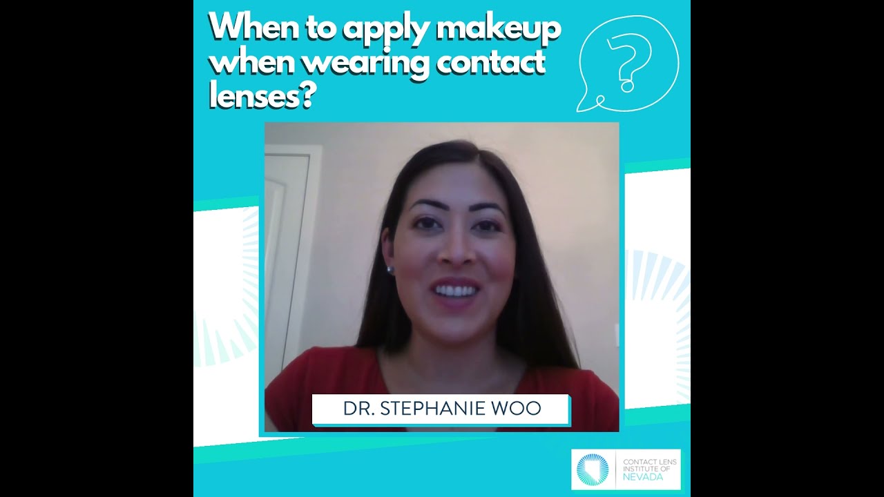 When to apply to make-up when wearing contact lenses?