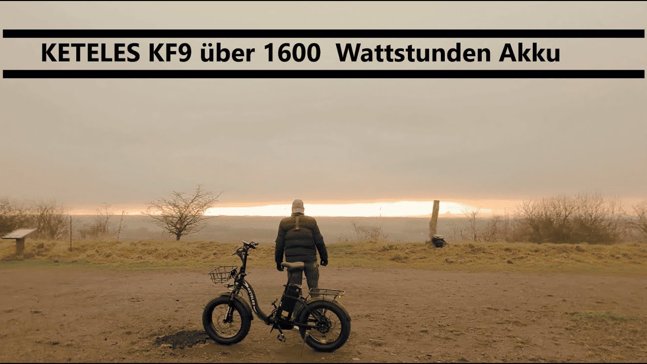 KETELES KF9 über  1600 Wattstunden Akku  🚴‍♂