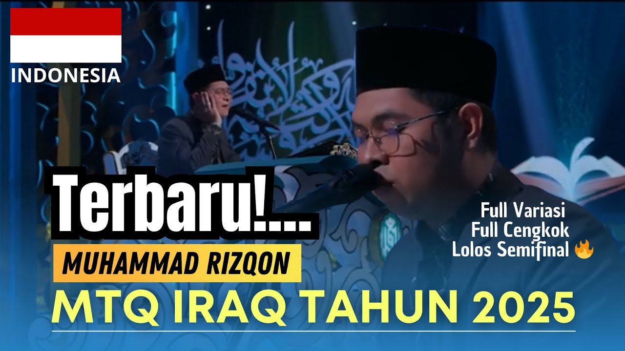 MUHAMMAD RIZQON (INDONESIA) || MTQ INTERNASIONAL IRAQ TAHUN 2025 #qori #tilawah #alquran #mtq