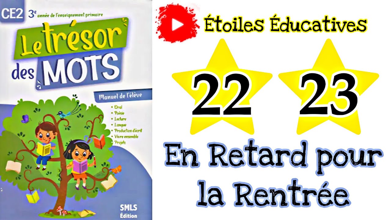 En retard pour la rentr&eacute;e | le tr&eacute;sor des mots CE2 page 22 | le tr&eacute;sor des mots CE2 page 23