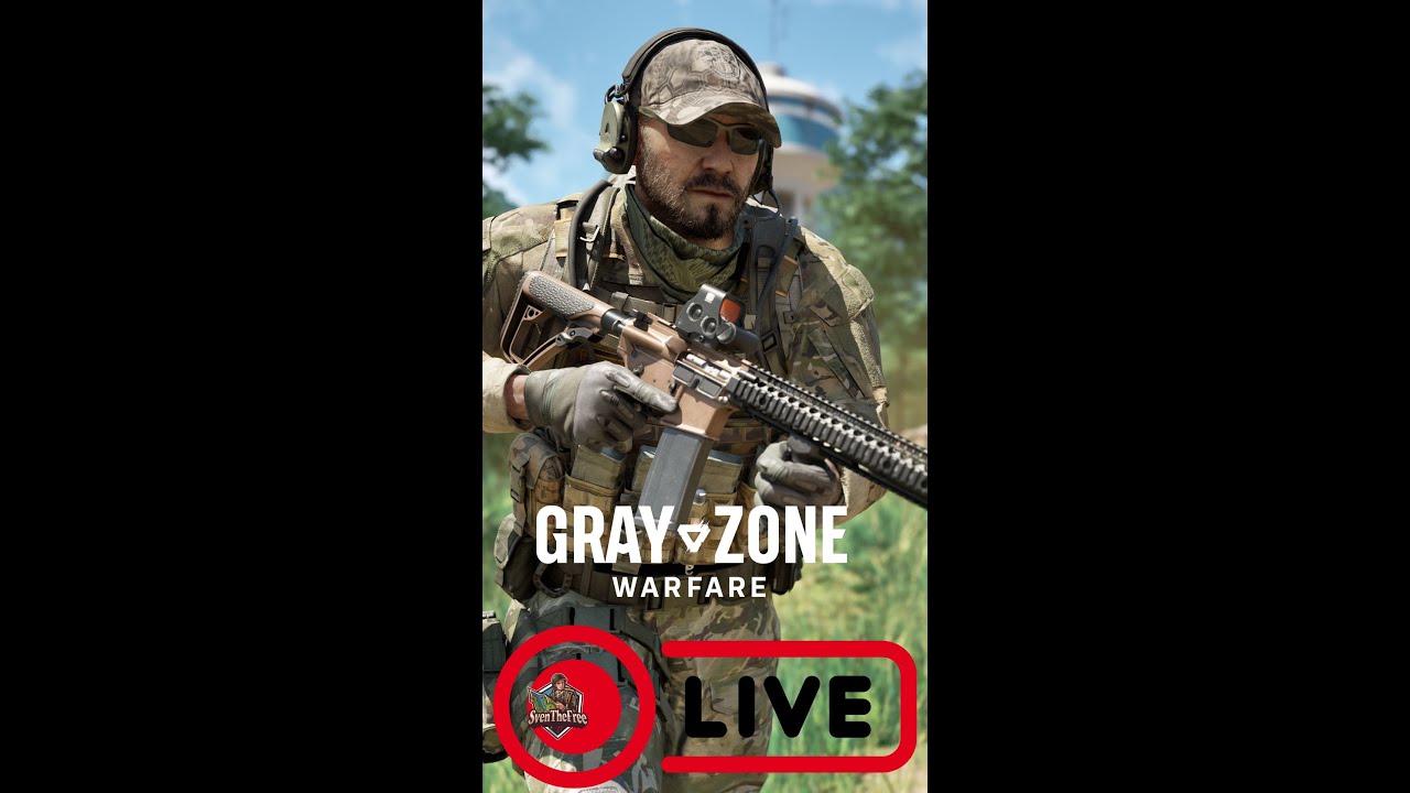 🔴LIVE - Gray Zone Warfare : NIGHT OPS day 1