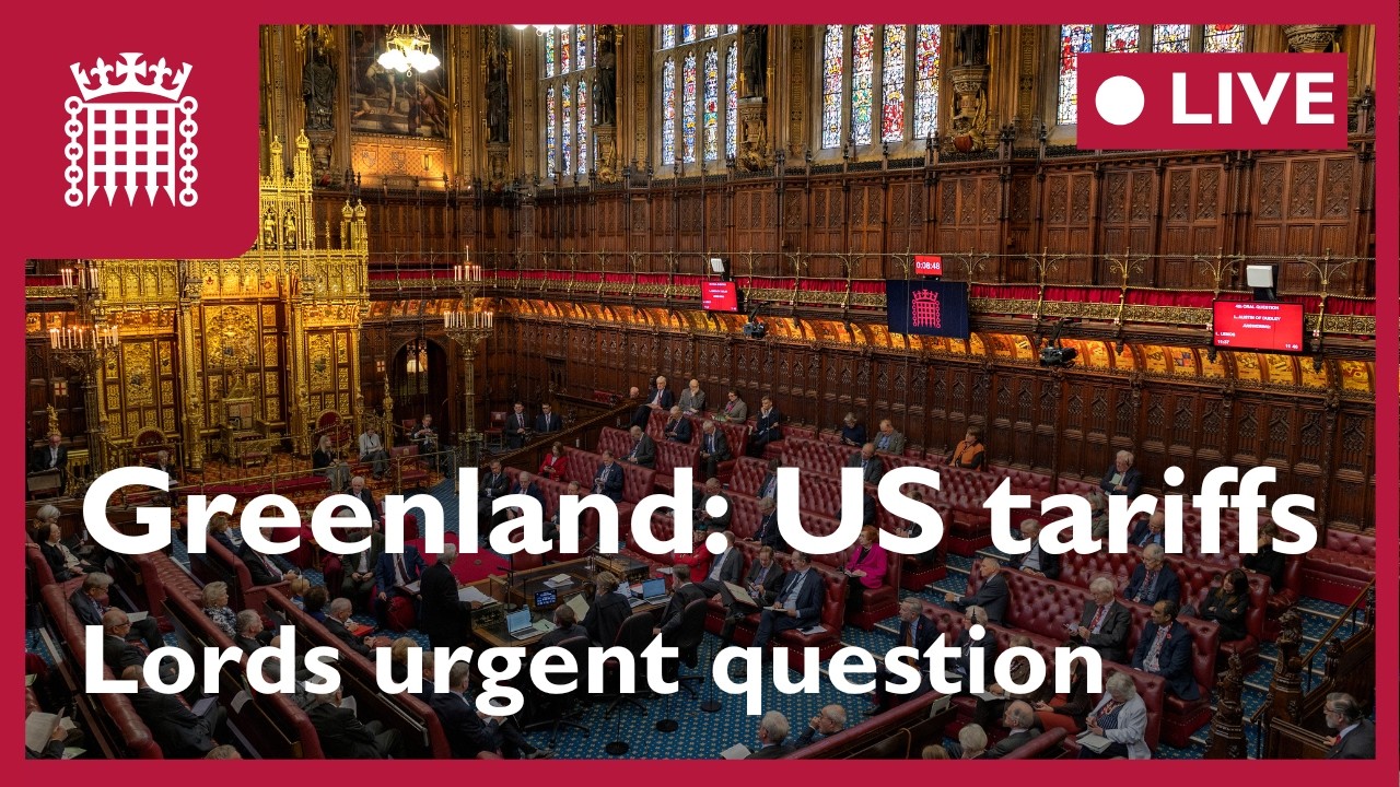 Lords urgent question on Greenland and proposed US trade tariffs