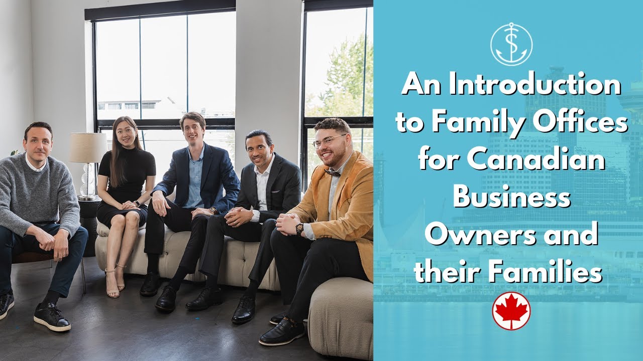 An Introduction to Family Offices for Canadian Business Owners and their Families