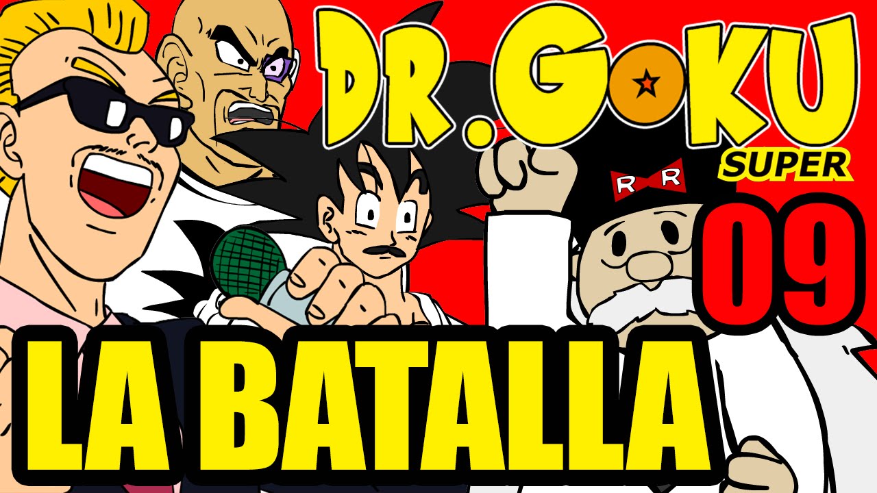 DR GOKU SUPER - 09 - LA BATALLA