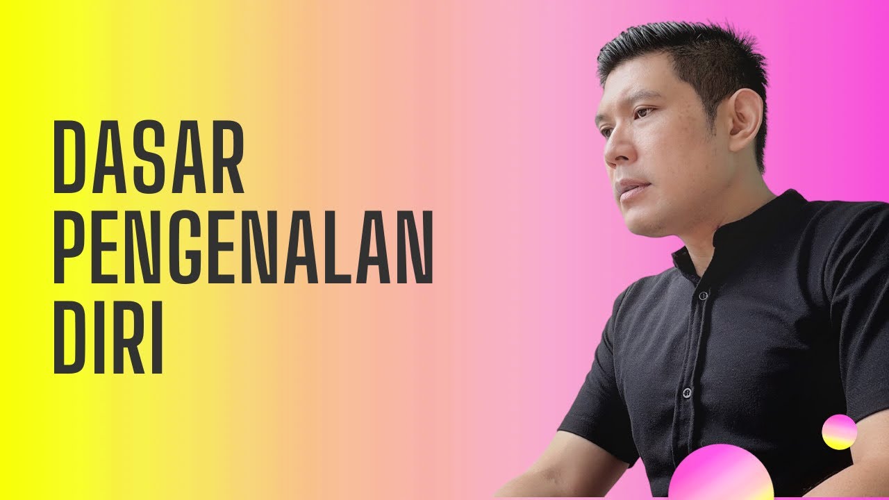 Al Izhar 1 : Dasar Pengenalan Diri