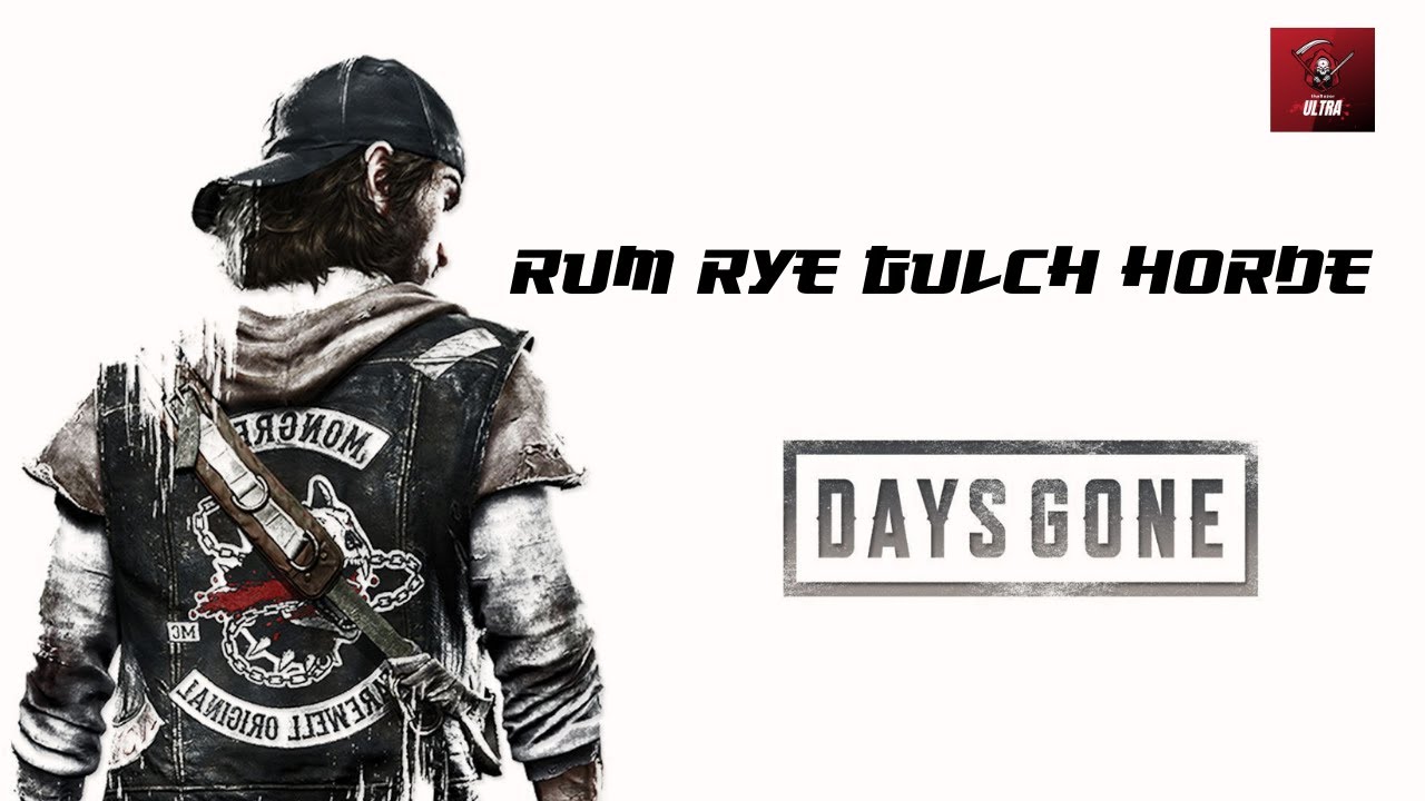 Days Gone Rum Rye Gulch Horde PC Gameplay