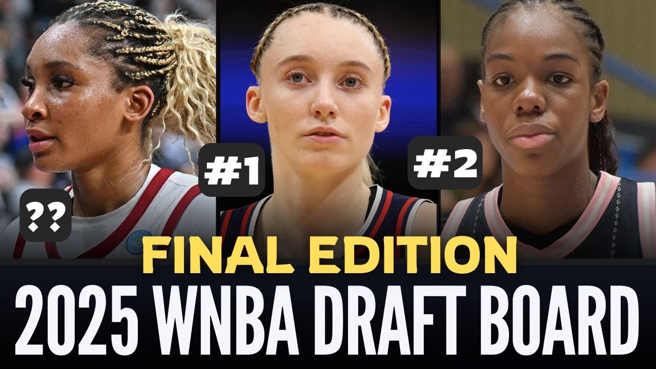 2025 WNBA Draft Big Board | Final Top 30 Rankings