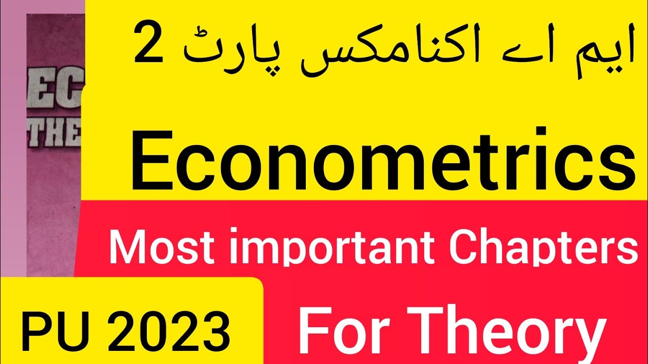 M.A Economics Part 2 Econometrics _Most important Chapters and Topics for Theory _PU