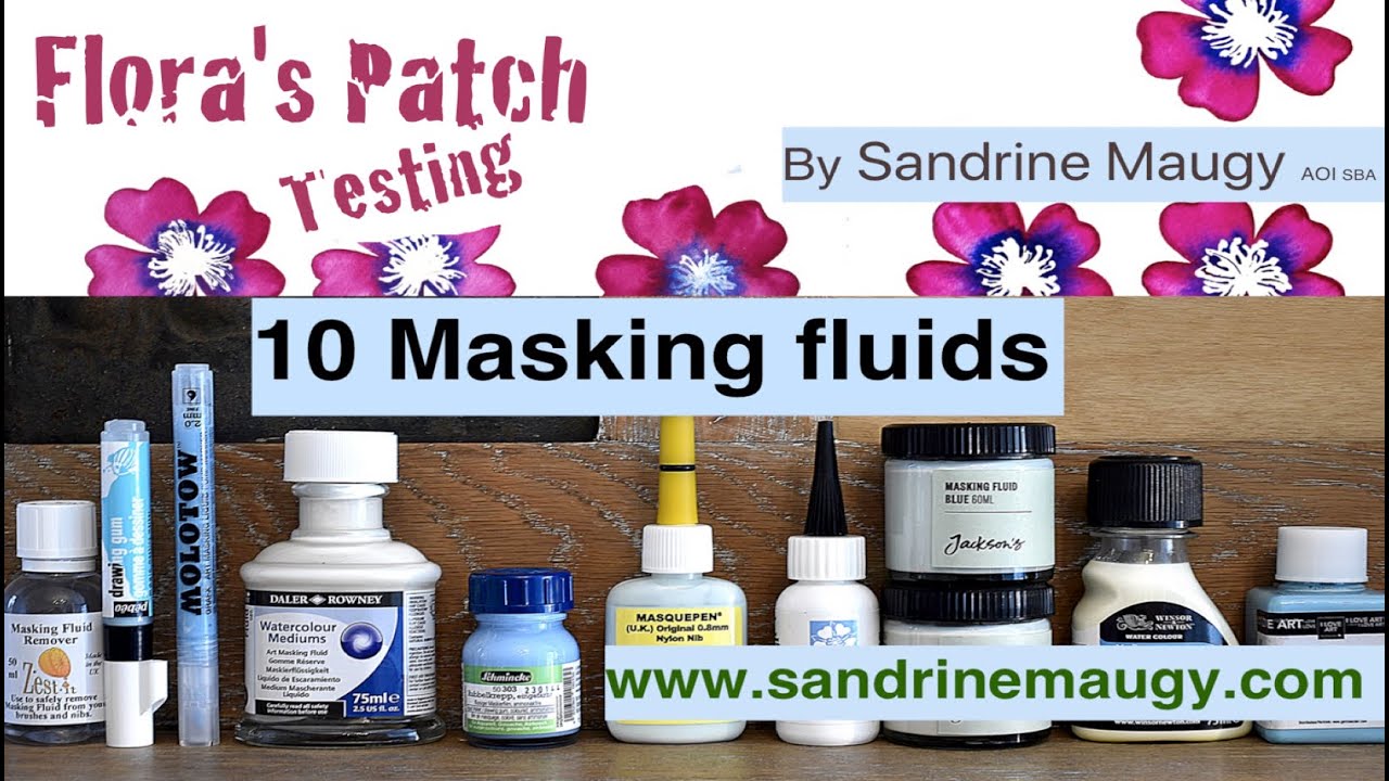 10 Masking fluids tested by Sandrine Maugy - Full version