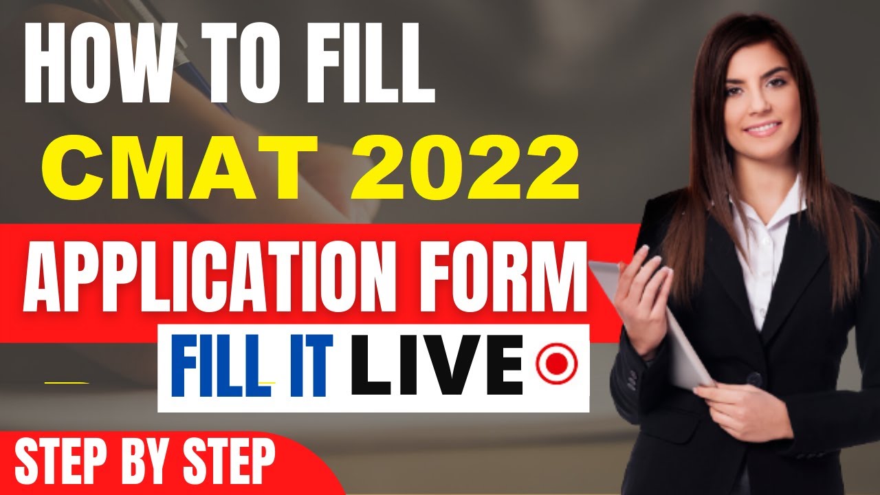CMAT 2022 Application Form (Released) - How To Fill CMAT Application Form 2022 By Official Link