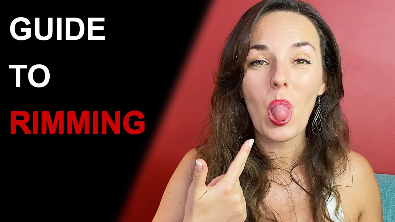 HOW TO RIM | Ultimate Guide to Giving Rim Job
