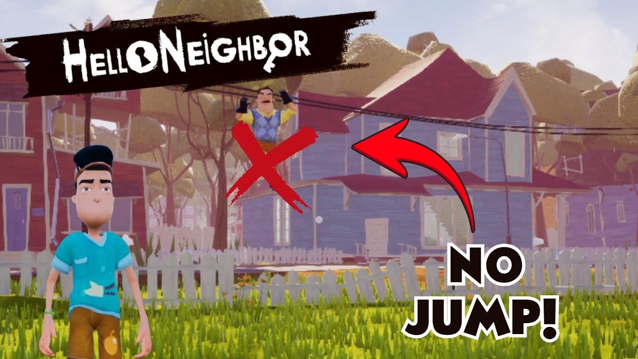 Hello Neighbor NO JUMP Challenge - [(Act 1)]!