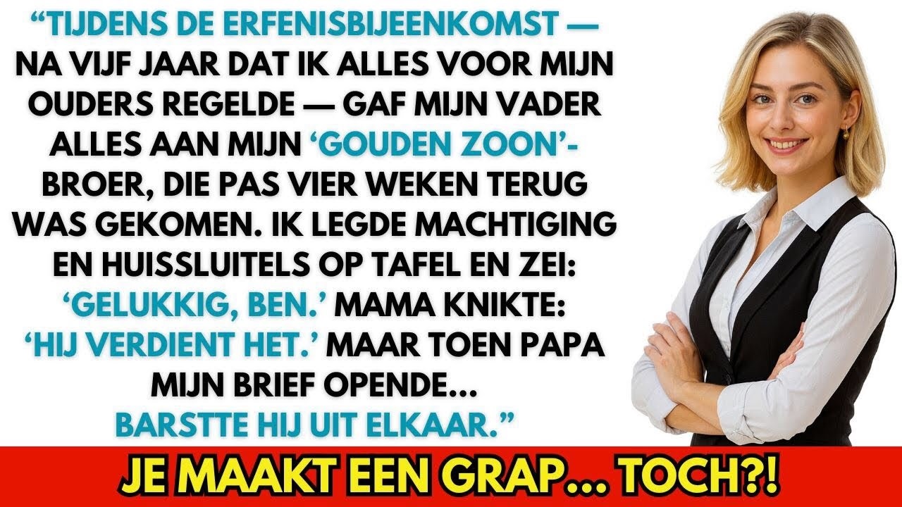 “Op de erfenisbijeenkomst gaf papa alles aan mijn broer. Ik legde de sleutels neer… en toen?”