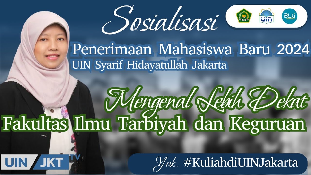 Mengenal Lebih Dekat Fakultas Ilmu Tarbiyah dan Keguruan | PMB 2024