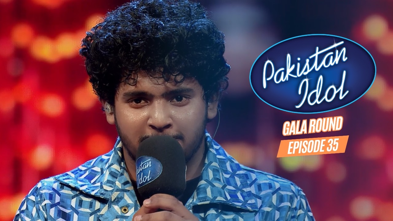 Pakistan Idol Episode 35 | Gala Round | Full Episode