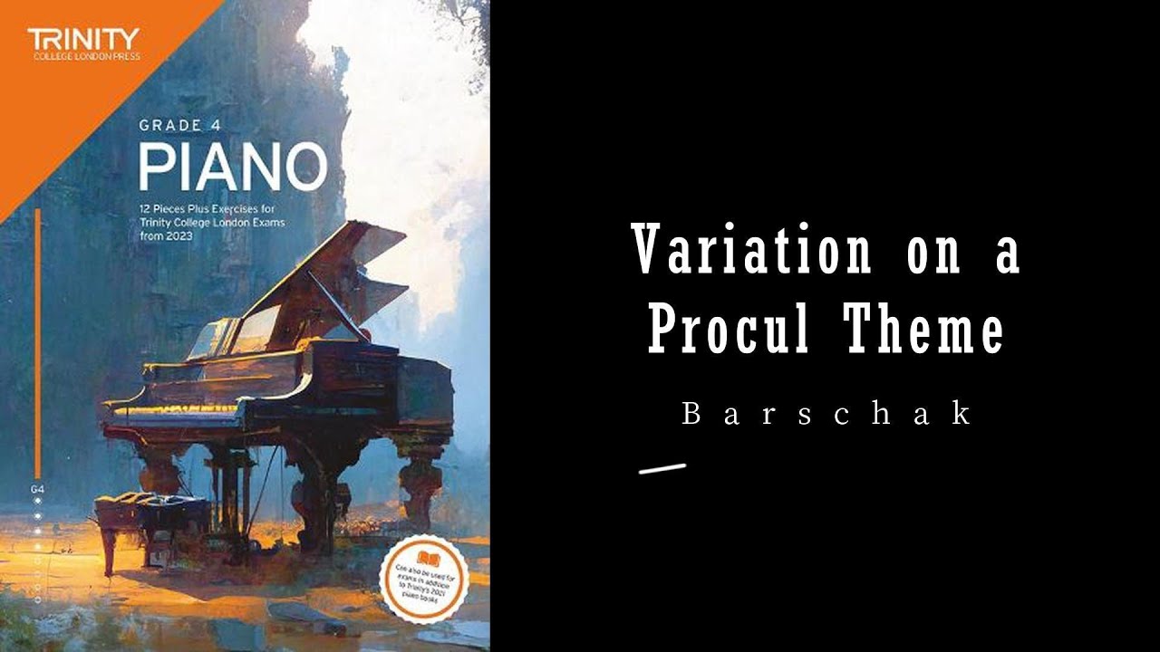 Variations on a Procul Theme by Tamara Barschak - Trinity Grade 4 piano exam pieces