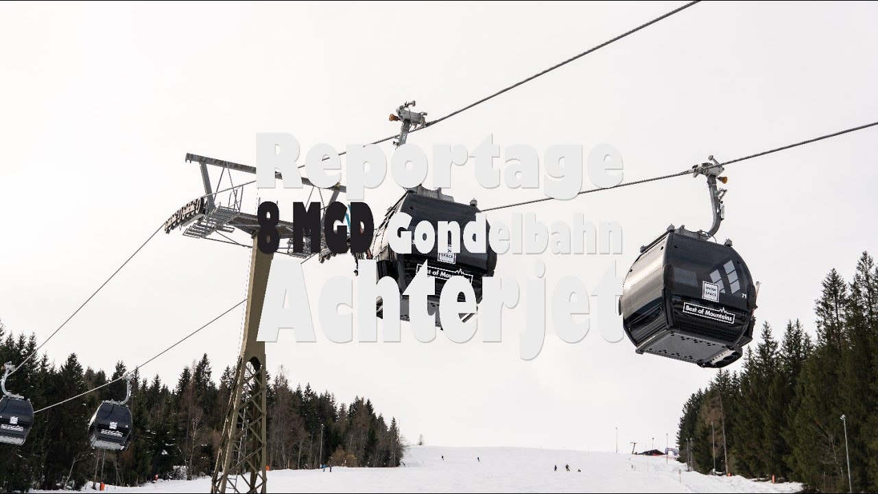 Gondelbahn Achterjet - Die Lebensader vom Skigebiet Flachau!