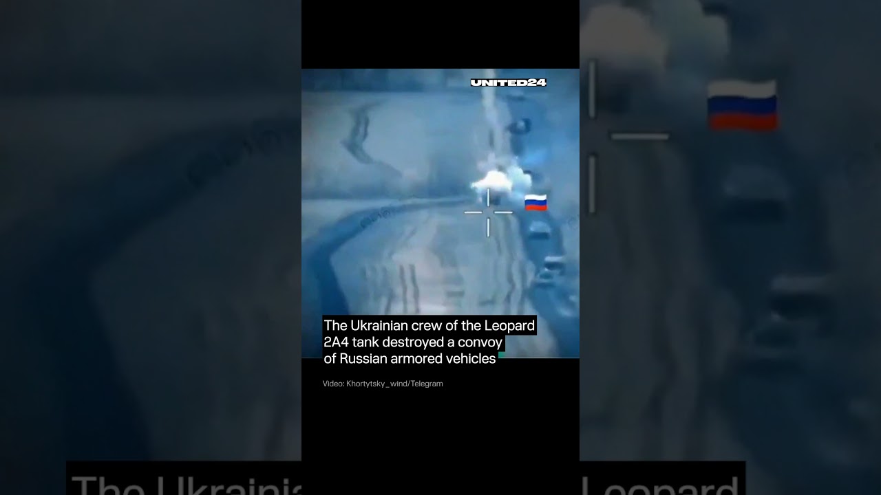 Ukrainian Crew of Leopard 2 Tank Destroyed Convoy of Russian Armored Vehicles #warinukraine