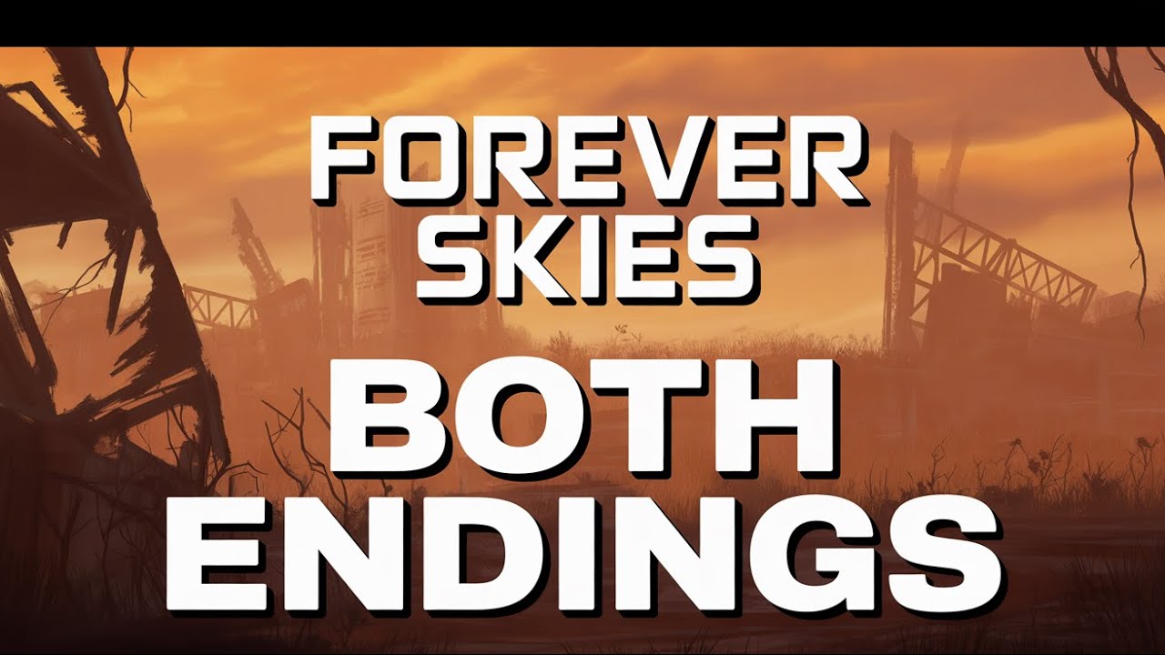 Forever Skies Endings – Both Endings Shown - Forever Skies Ep10