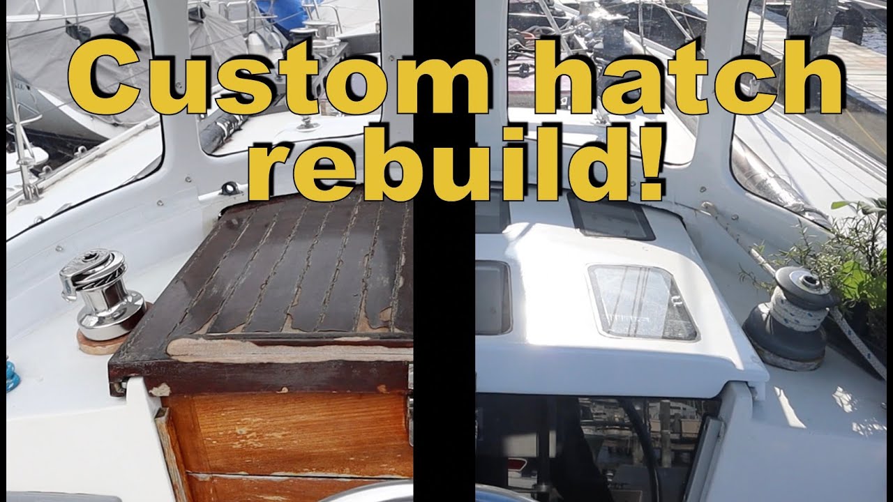 We ACTUALLY (finally!) finished this project! Custom fiberglass hatch install. S2 Ep19