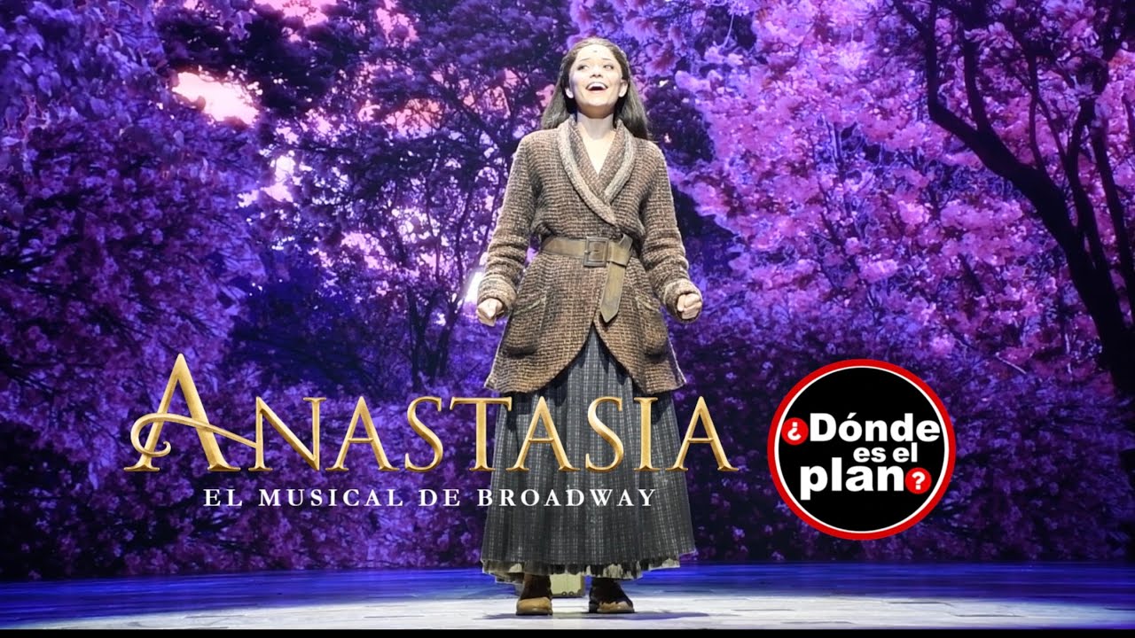 ANASTASIA El Musical de Broadway en México | Viaje tiempo atrás