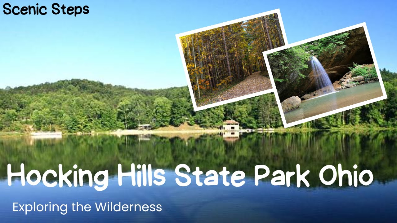 Exploring the Wilderness: Hocking Hills State Park Ohio | Scenic Steps