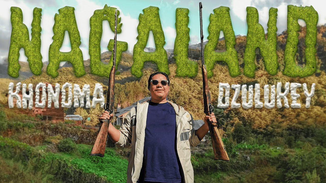Khonoma And Dzulukey | Nagaland Vlog |