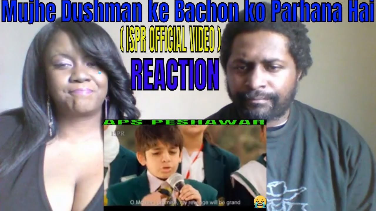 Mujhe Dushman ke Bachon ko Parhana Hai | APS Peshawar (ISPR Official Video) REACTION